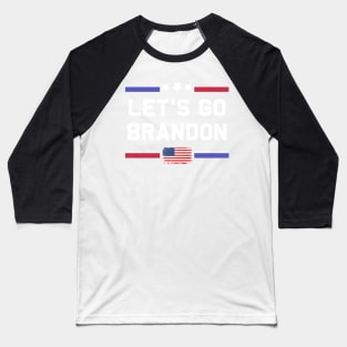 Anti Joe Biden Is A Failure Let's Go Brandon Baseball T-Shirt